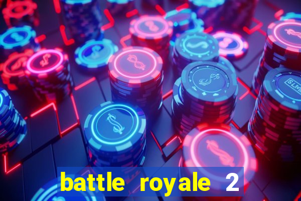 battle royale 2 filme completo dublado