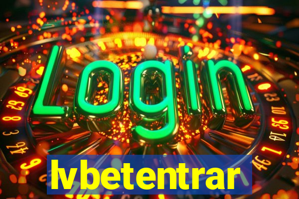 lvbetentrar