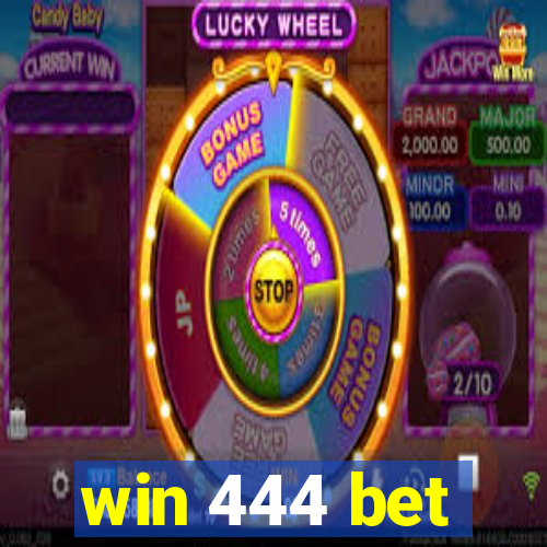 win 444 bet