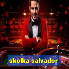 skolka salvador