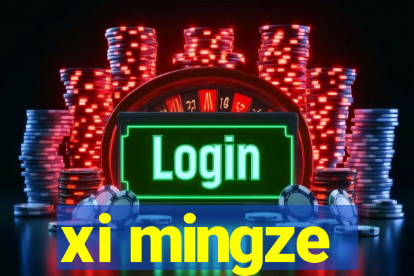 xi mingze