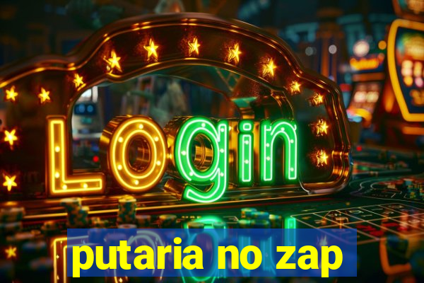 putaria no zap