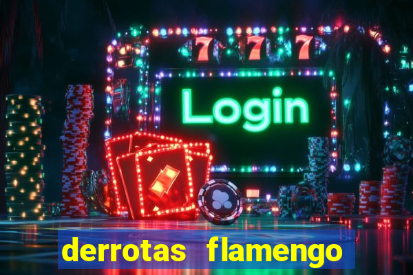 derrotas flamengo 2019 brasileiro