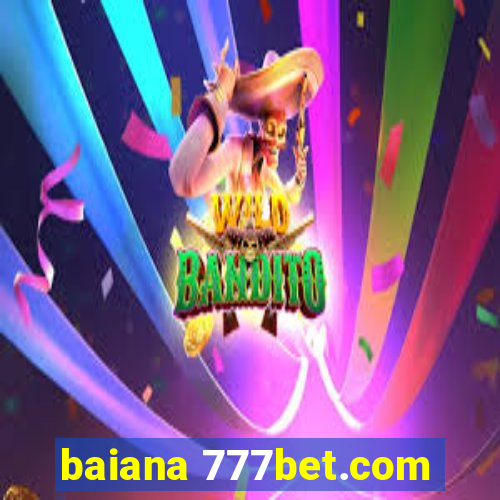 baiana 777bet.com