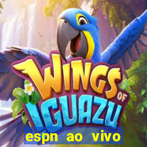 espn ao vivo online gratis