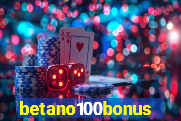 betano100bonus