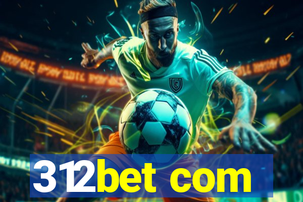 312bet com