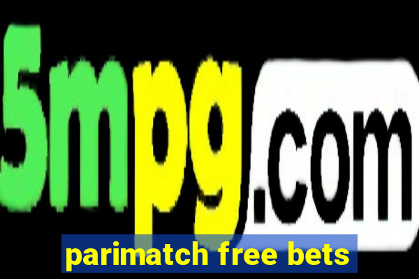 parimatch free bets