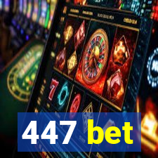 447 bet