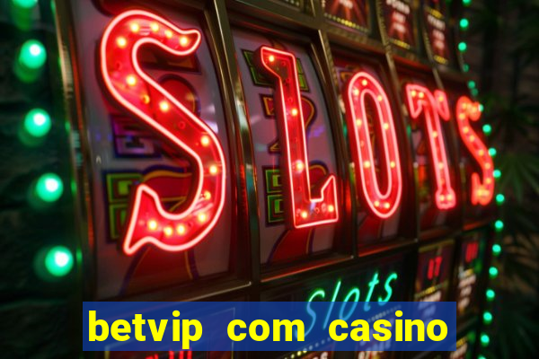 betvip com casino pgsoft fortune tiger