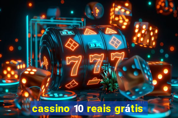 cassino 10 reais grátis