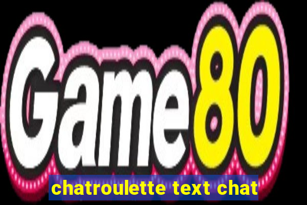 chatroulette text chat