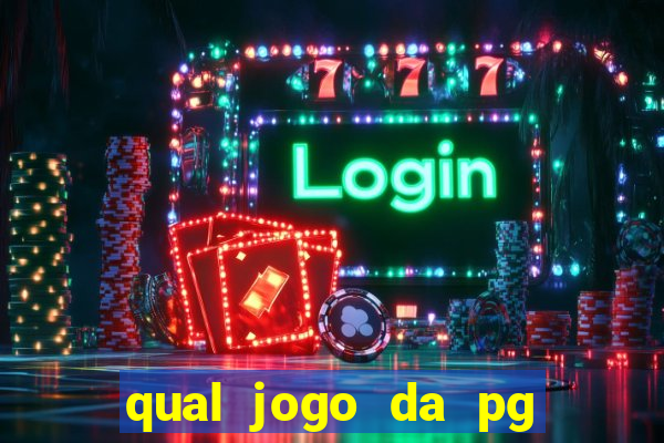 qual jogo da pg ta pagando agora