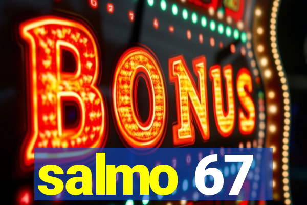 salmo 67