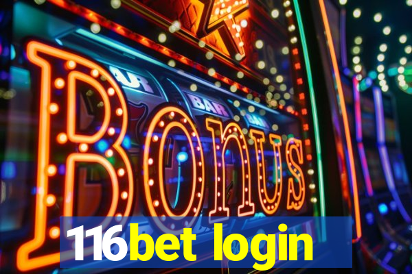 116bet login