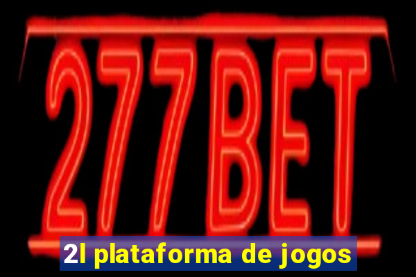 2l plataforma de jogos