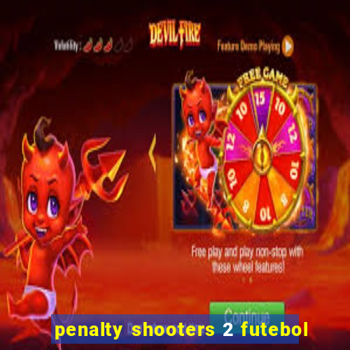 penalty shooters 2 futebol