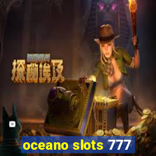 oceano slots 777