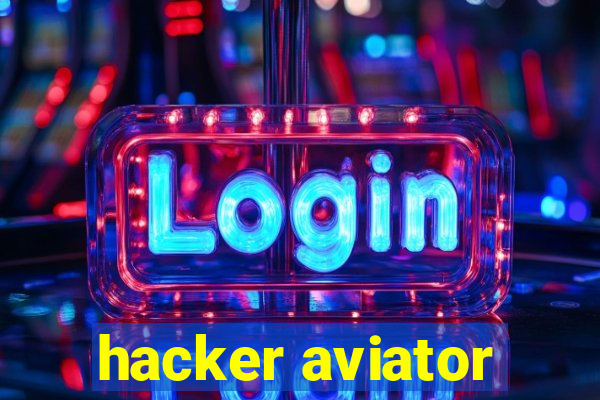 hacker aviator