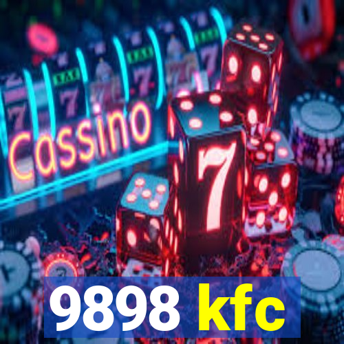 9898 kfc