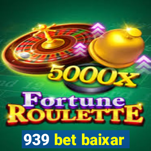 939 bet baixar