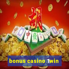 bonus casino 1win