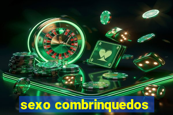 sexo combrinquedos