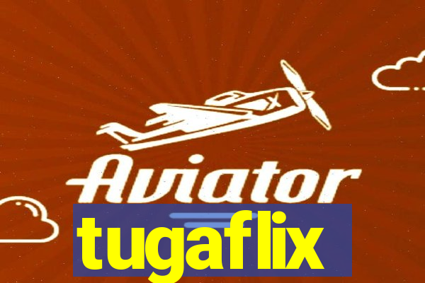 tugaflix