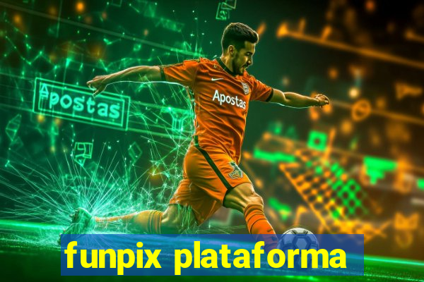 funpix plataforma