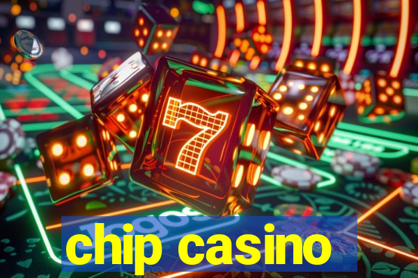 chip casino