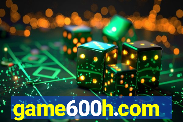 game600h.com