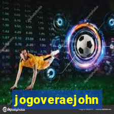 jogoveraejohn