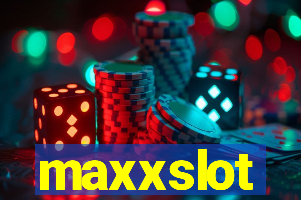 maxxslot