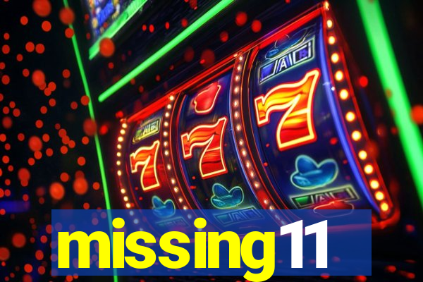 missing11