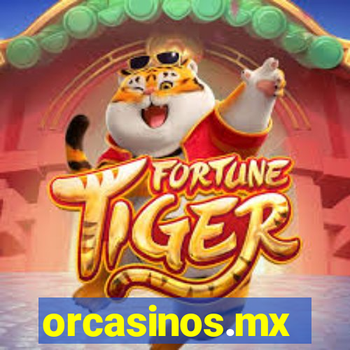 orcasinos.mx