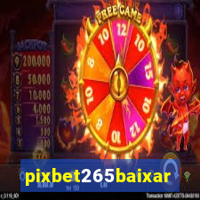 pixbet265baixar