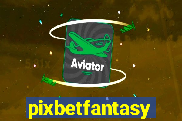 pixbetfantasy