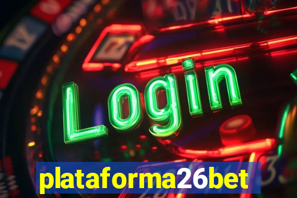 plataforma26bet