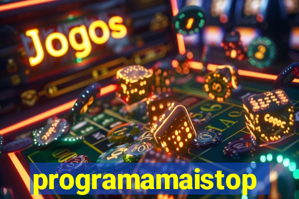 programamaistop