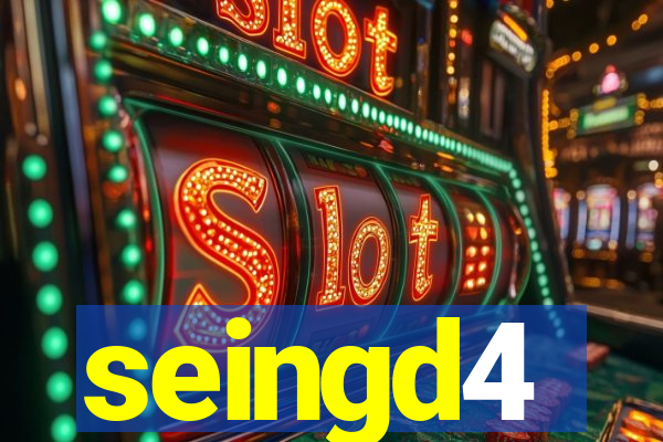 seingd4