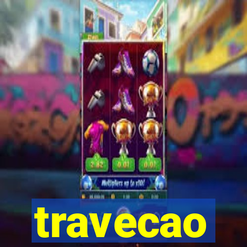 travecao