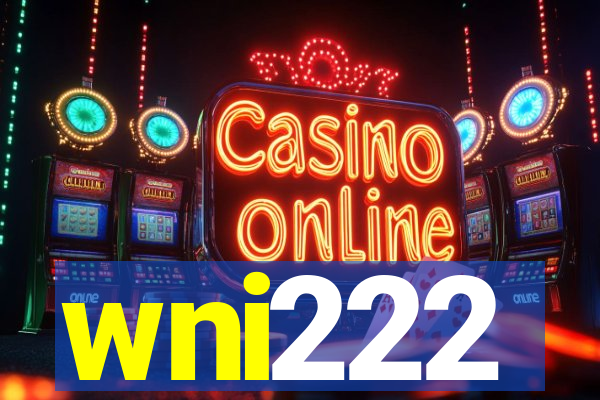 wni222