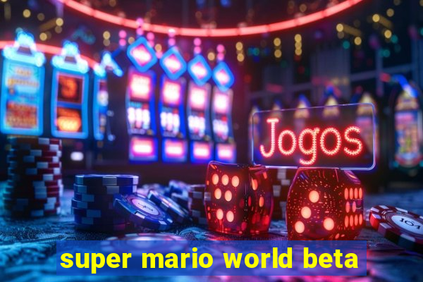 super mario world beta