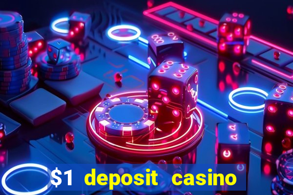 $1 deposit casino 2018 nz