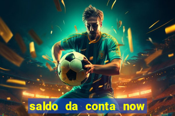 saldo da conta now big win