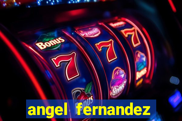 angel fernandez only fans