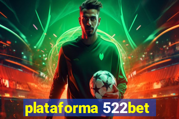 plataforma 522bet