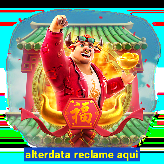 alterdata reclame aqui