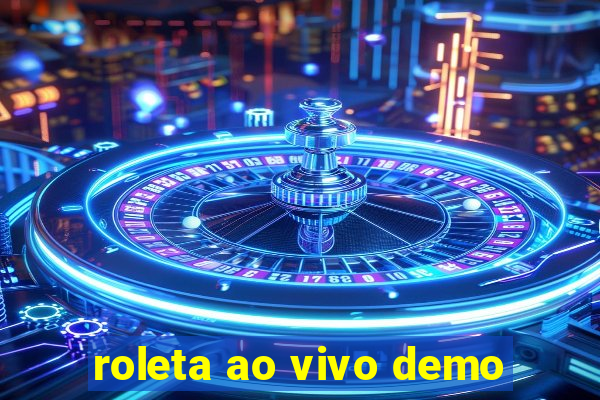 roleta ao vivo demo