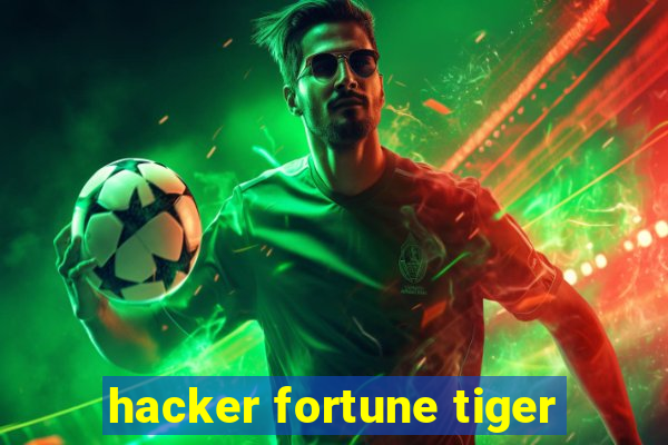 hacker fortune tiger